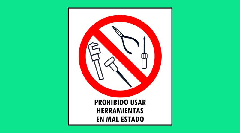 Cartel 55 400 X 450  Prohibido Usar Herramientas En Mal Estado