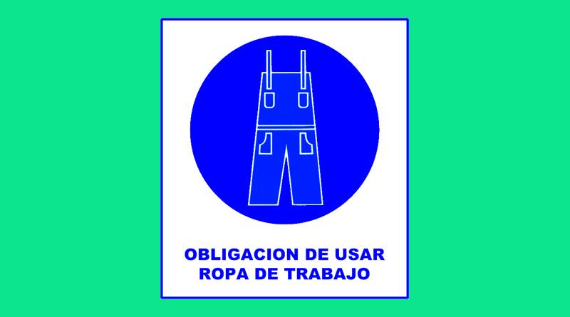 Cartel 10 400 X 450 Obligacion De Usar Ropa De Trabajo