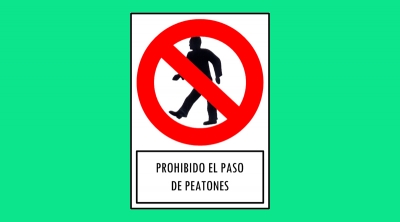 Cartel 176 190 X 270 Prohibido El Paso De Peatones