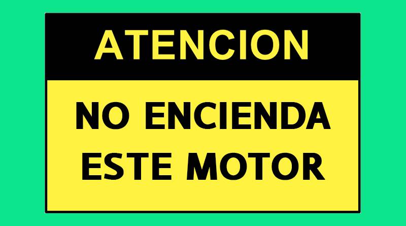 Cartel 4359 300 X 400  Atencion No Encienda Este Motor
