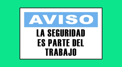 Cartel 3341 300 X 400  Aviso La Seguridad Es Parte Del Trabajo