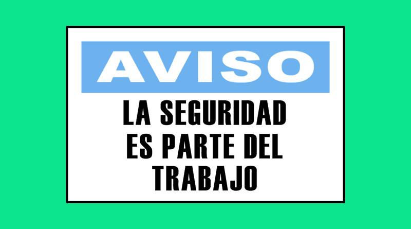 Cartel 3341 300 X 400  Aviso La Seguridad Es Parte Del Trabajo