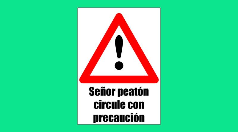 Cartel Pvc Corrugado 50X70Cm  Peaton Circule Con Precaucion