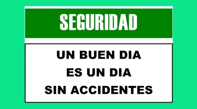 Cartel 2318 300 X 400  Un Buen Dia Es Un Dia Sin Accidentes
