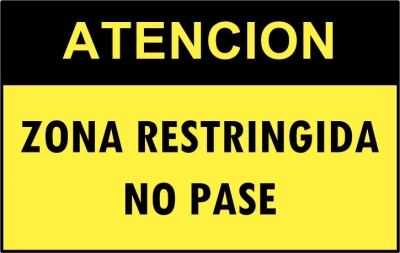 Cartel 4363 300 X 400  Atencion Zona Restringida No Pase