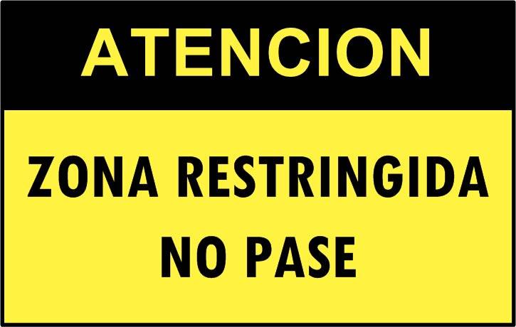 Cartel 4363 300 X 400  Atencion Zona Restringida No Pase
