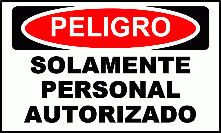 Cartel 1346 300 X 400  Peligro Solamente Personal Autorizado