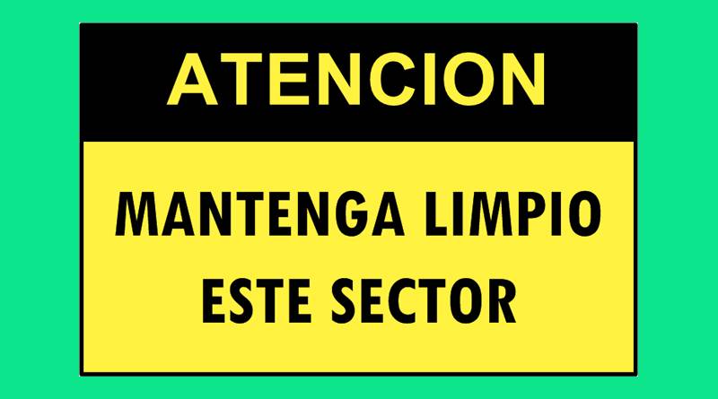 Cartel 352 300 X 400  Atencion Mantenga Limpio Este Sector