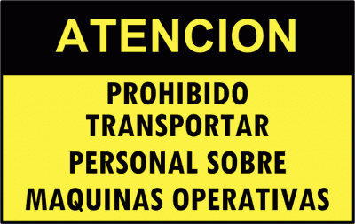 Cartel 4366 300 X 400  Atencion Prohibido Transportar Personal S/Maquinas Oper.