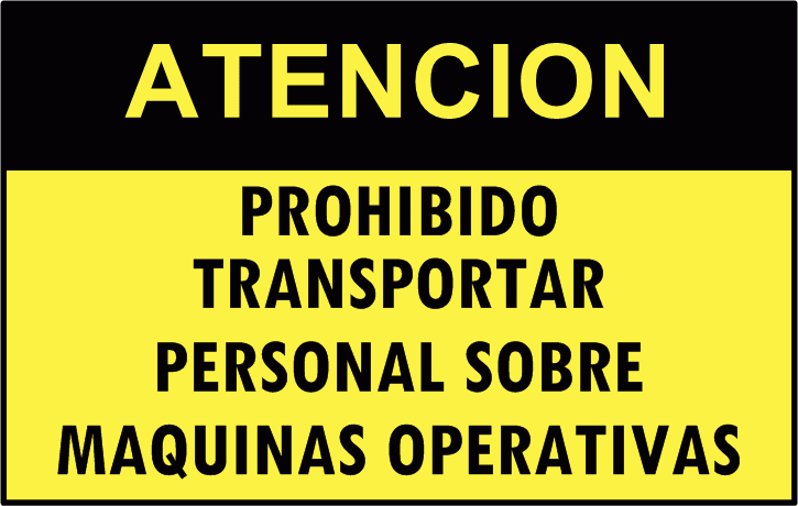 Cartel 4366 300 X 400  Atencion Prohibido Transportar Personal S/Maquinas Oper.