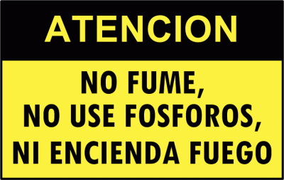 Cartel 4357 300 X 400  Atencion No Fume, No Use Fosforos, No Encienda Fuego