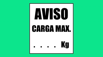 Cartel 39 400 X 450  Aviso Carga Max .....Kg