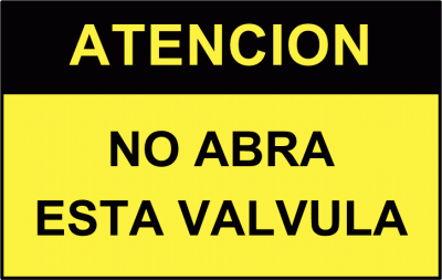 Cartel 4358 300 X 400  Atencion No Abra Esta Valvula