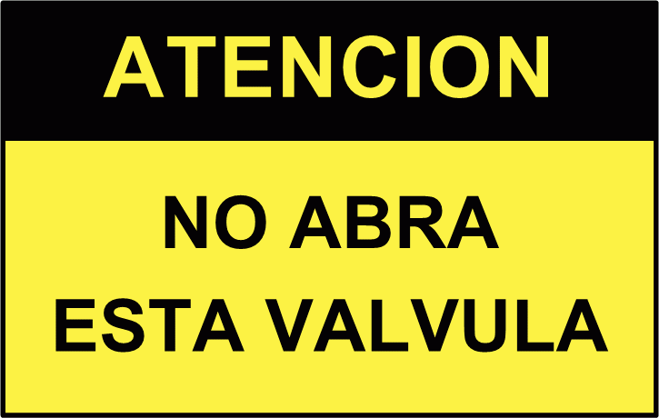 Cartel 4358 300 X 400  Atencion No Abra Esta Valvula