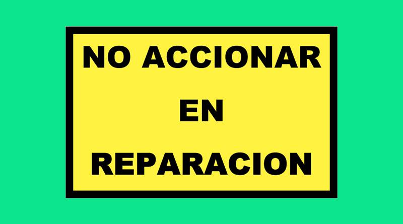 Cartel 125 150 X 250 No Accionar En Reparacion