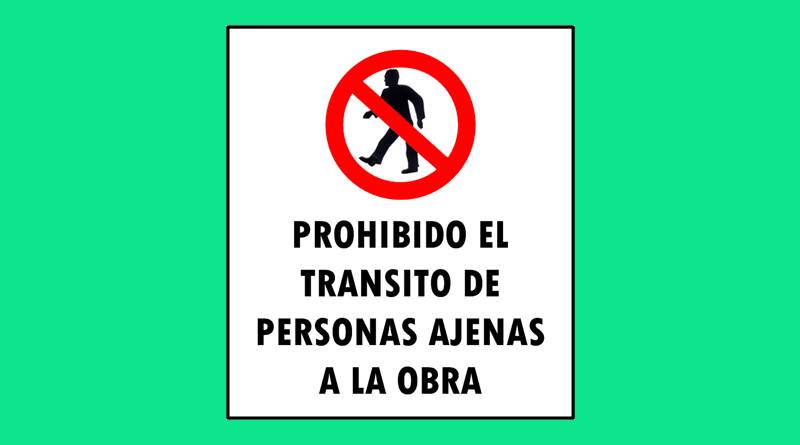 Cartel 49 400 X 450  Prohibido El Trans De Pers Ajenas A La Obra