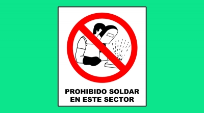Cartel 51 400 X 450  Prohibido Soldar En Este Sector
