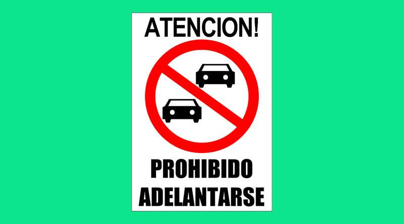 Cartel Pvc Corrugado 50X70Cm  Prohibido Adelantarse