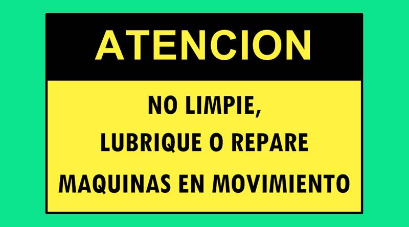 Cartel 4365 300 X 400  Atencion No Limpie, Lubrique O Repare Maquinas En Movimiento