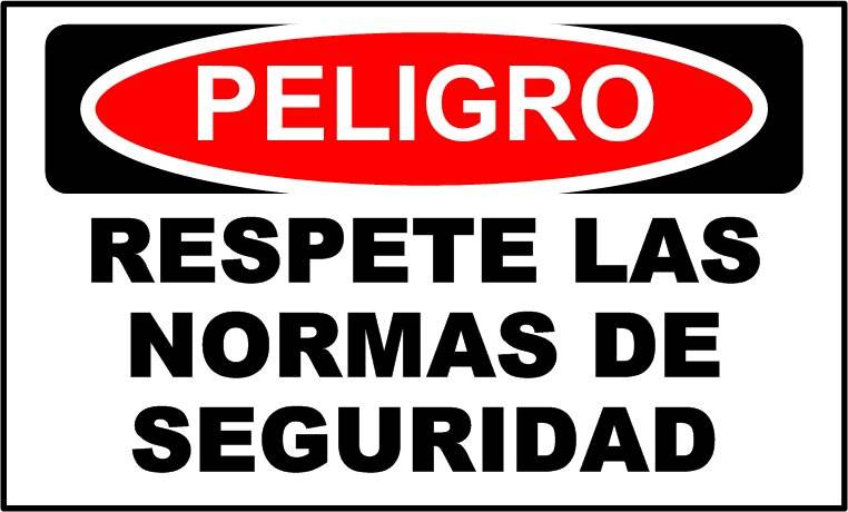 Cartel 1353 300 X 400  Peligro Respete Las Normas De Seguridad