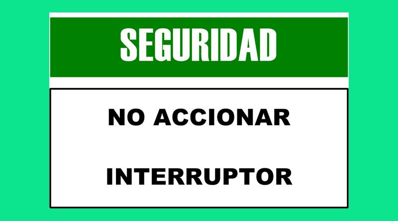 Cartel 62 300 X 400  No Accionar Interruptor